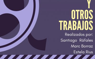 I EXPOSICIÓN DE CORTOMETRAJES Y OTROS TRABAJOS